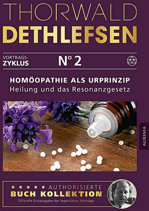 Produktbild Homöopathie als Urprinzip - Heilung und das Resonanzgesetz (Deutsch, Thorwald Dethlefsen, 2015)