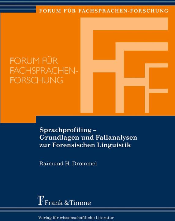 Produktbild Sprachprofiling - Grundlagen und Fallanalysen zur Forensischen Linguistik (Deutsch, Raimund Drommel, 2015)