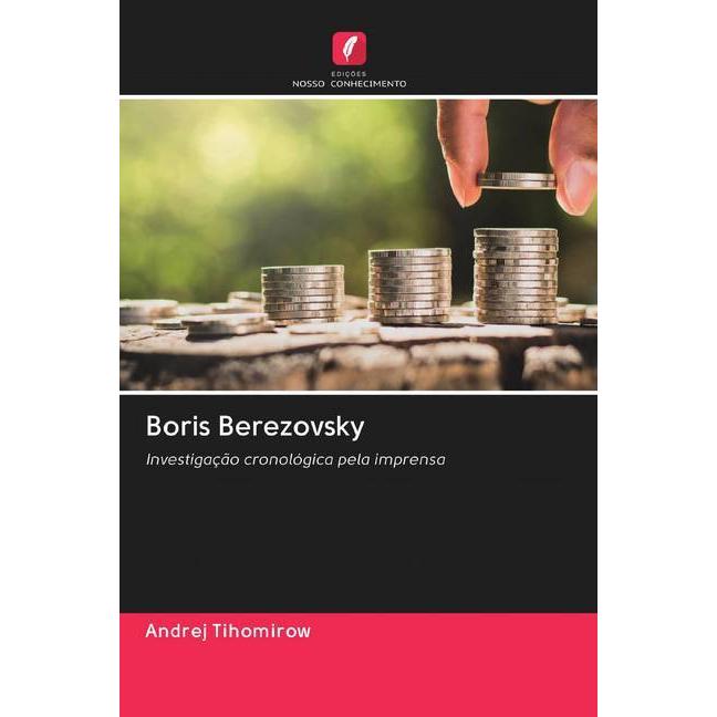 Boris Berezovsky, Fachbücher von Andrej Tihomirow
