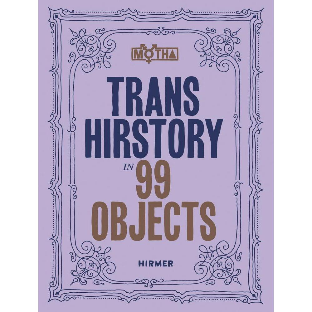 Trans Hirstory in 99 Objects, Fachbücher