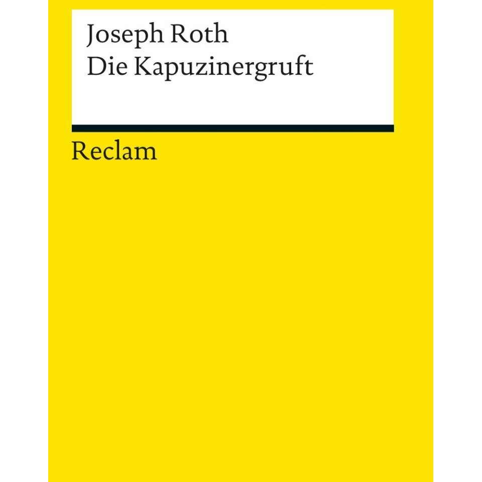 Die Kapuzinergruft, Belletristik von Joseph Roth