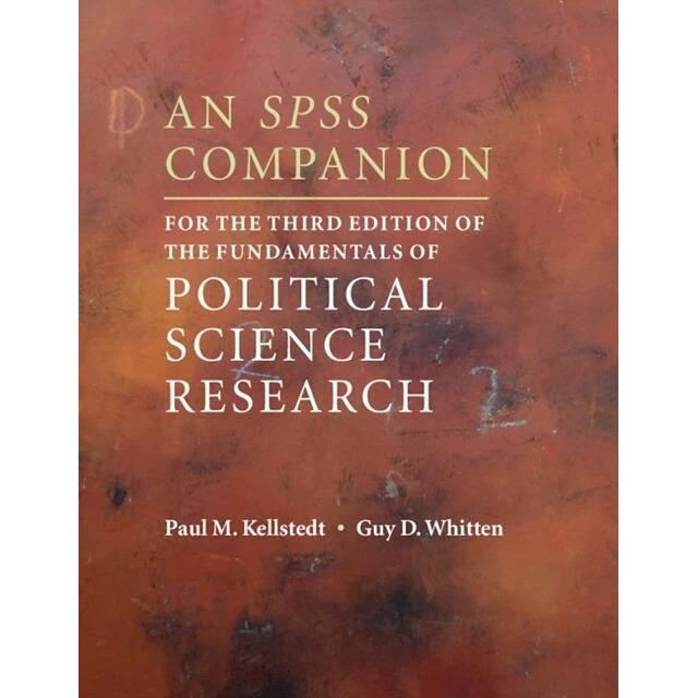 Kellstedt:An SPSS Companion for the Thi, Fachbücher von Guy D.  Whitten, Paul M.  Kellstedt