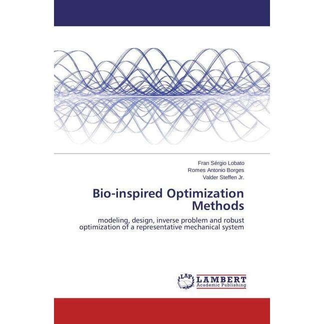 Bio-inspired Optimization Methods, Fachbücher von Fran Sérgio Lobato, Valder Steffen, Romes Antonio Borges