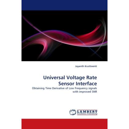 Universal Voltage Rate Sensor Interface, Fachbücher von Jayanth Kruttiventi