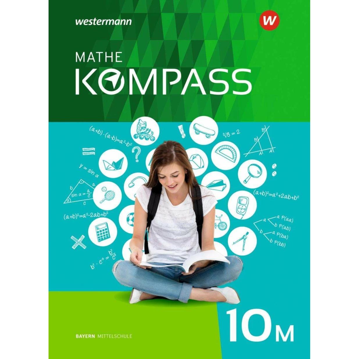 Mathe Kompass 10 M. Schülerband. Ausgabe für Bayern, Schulbücher