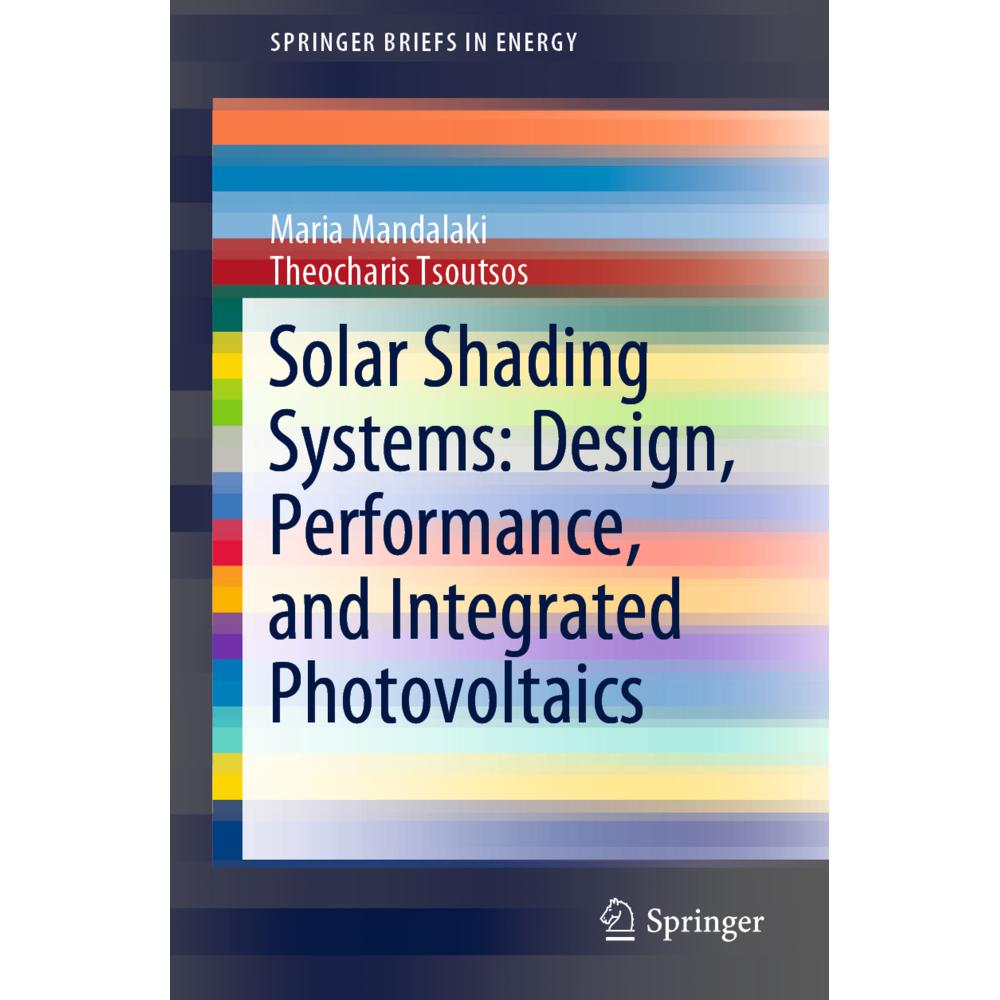 Solar Shading Systems: Design, Performance, and Integrated Photovoltaics, Fachbücher von Maria Mandalaki, Theocharis Tso...