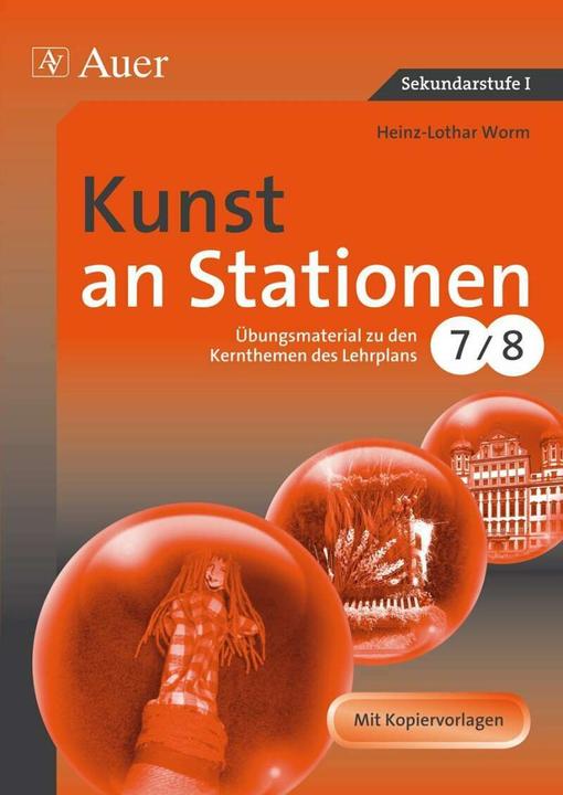 Produktbild Kunst an Stationen (Deutsch, Heinz-Lothar Worm, 2014)
