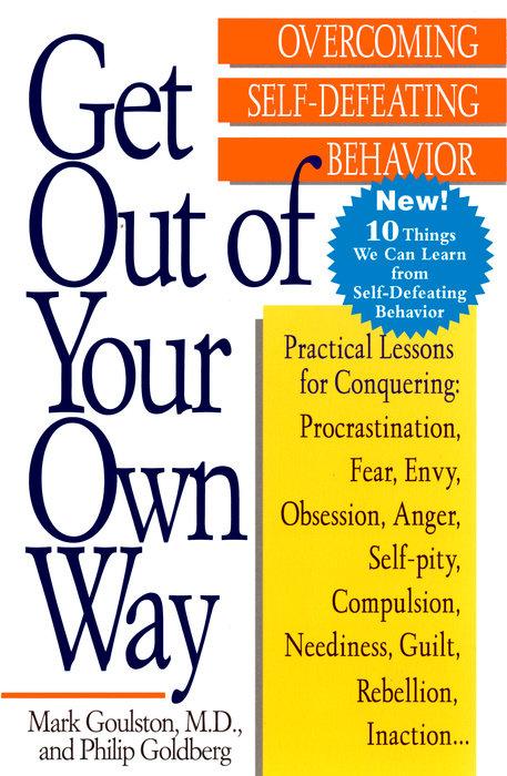 Produktbild Get Out of Your Own Way (Englisch, Mark Goulston, Philip Goldberg, 1996)