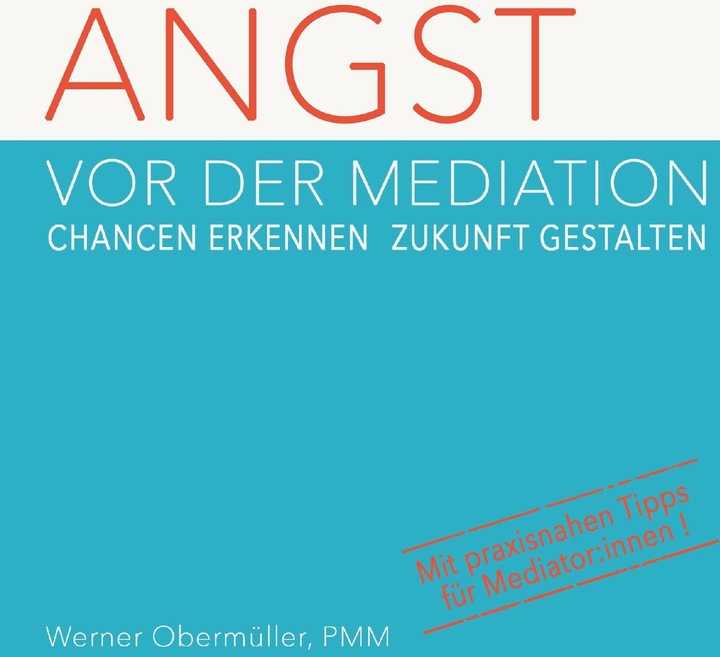 Produktbild Angst vor der Mediation (Deutsch, Werner Obermüller, 2024)