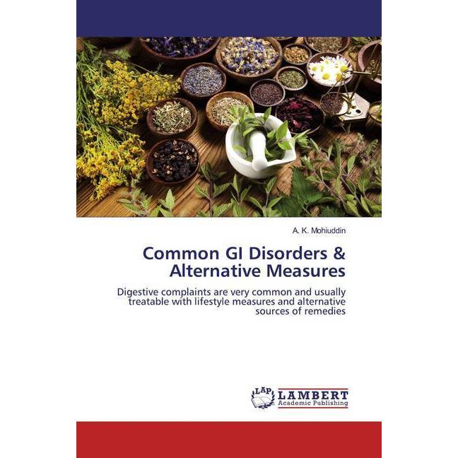 Common GI Disorders & Alternative Measures, Fachbücher von A. K. Mohiuddin