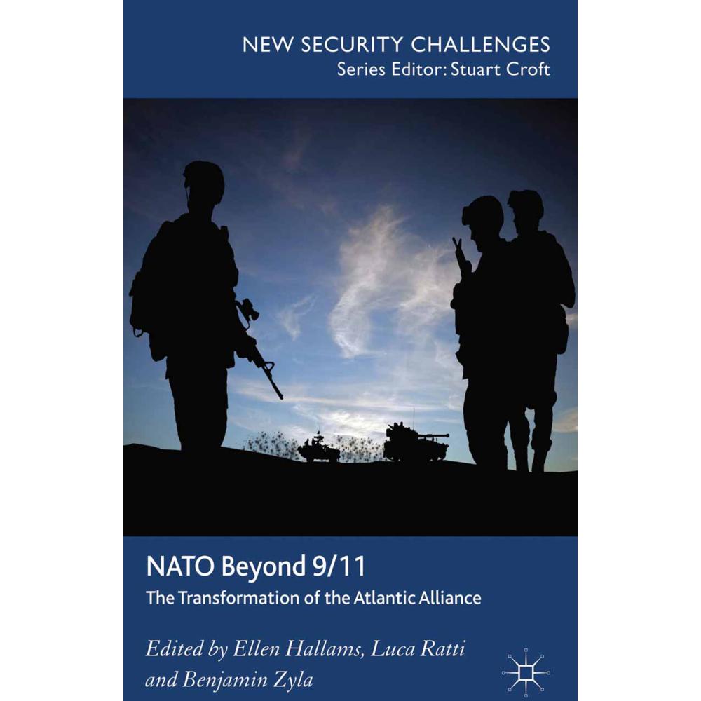 NATO Beyond 9/11, Fachbücher von E. Hallams, L. Ratti, B. Zyla