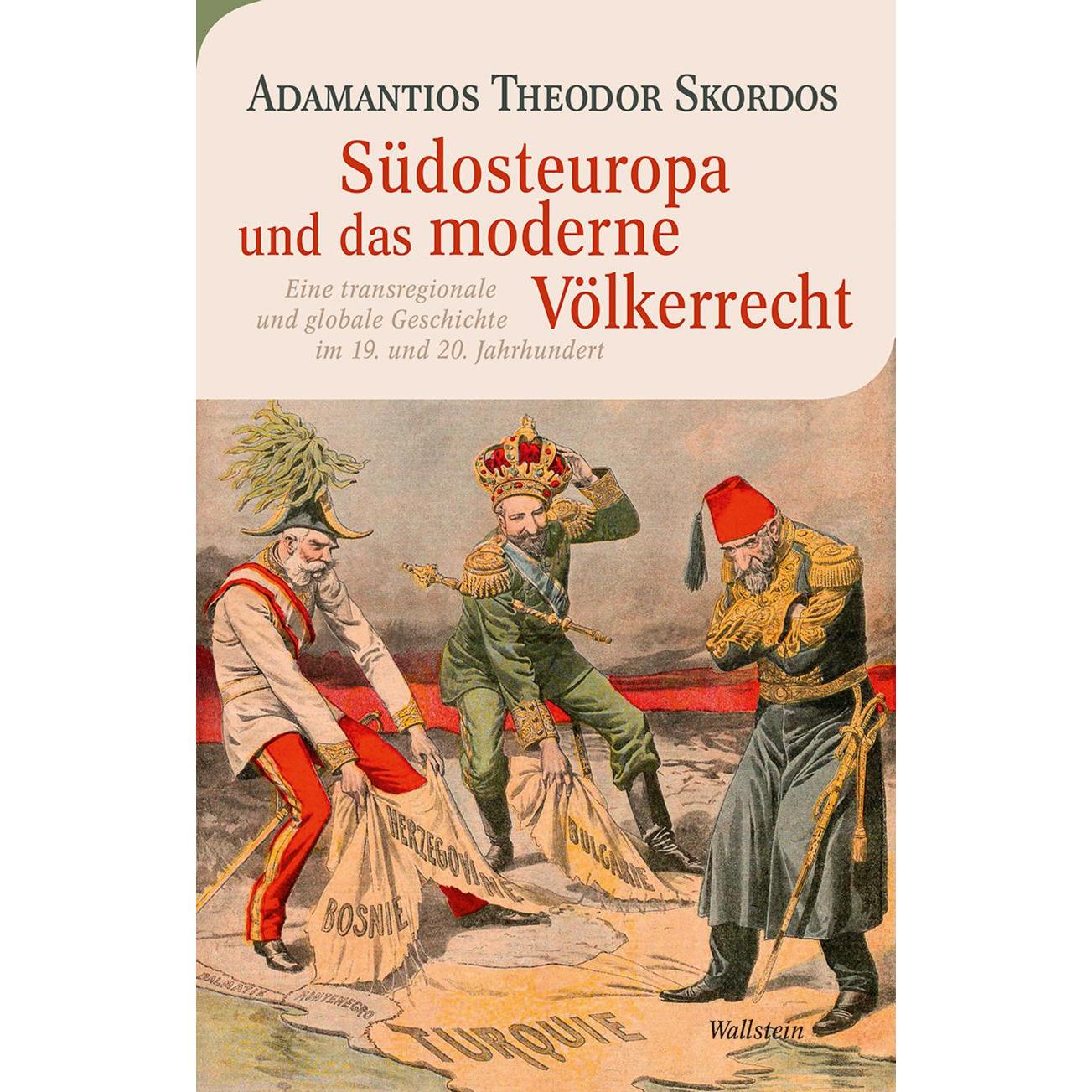 Südosteuropa und das moderne Völkerrecht, Fachbücher von Adamantios Theodor Skordos