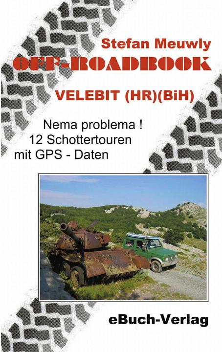 Produktbild Off Roadbook-Velebit (HR)(BiH) (Deutsch, Meuwly, Stefan, 2007)