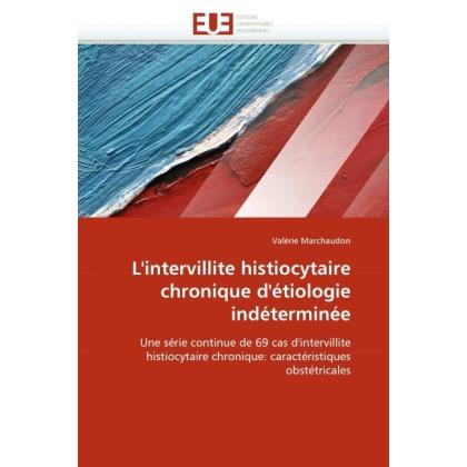 Thumbnail - L'intervillite histiocytaire chronique d'étiologie indéterminée, Fachbücher