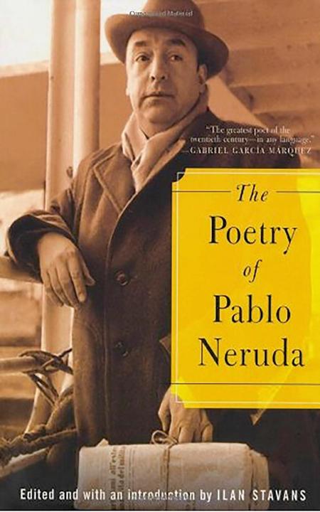 Produktbild The Poetry Of Pablo Neruda (Pablo Neruda, Ilan Stavans, Englisch)