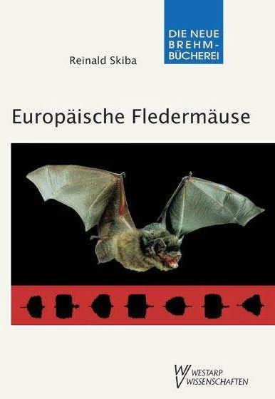 Produktbild Europäische Fledermäuse (Deutsch, Reinald Skiba, 2009)