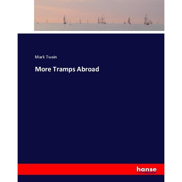 More Tramps Abroad, Ratgeber von Mark Twain