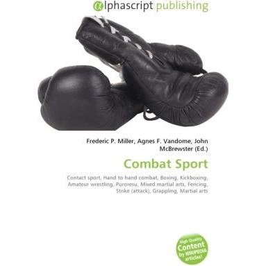Combat Sport, Ratgeber von Agnes F. Vandome, Frederic P. Miller, John McBrewster