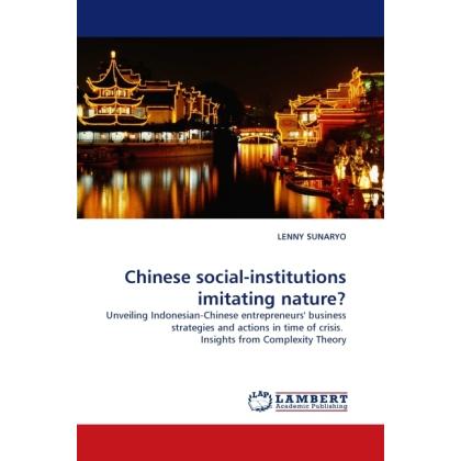 Chinese social-institutions imitating nature?, Fachbücher von Lenny Sunaryo