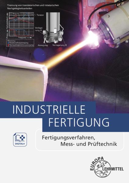 Produktbild Industrielle Fertigung (Deutsch, Dietmar Schmid, Rolf Roller, Michael Dambacher, Burkhard Heine, Fabian Holzwarth, Matthäus Kaufmann, Friedrich Klein, Karl Schekulin, Geert Schellenberg, Wolfgang Schäfer, 2021)