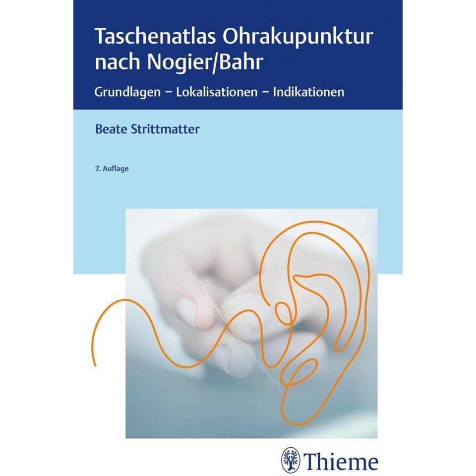 Taschenatlas Ohrakupunktur nach Nogier/Bahr, Fachbücher von Beate Strittmatter