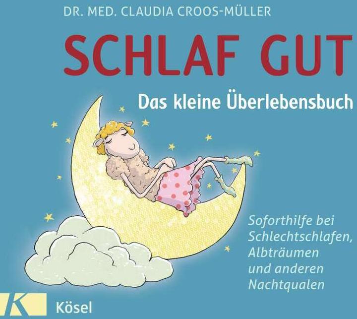 Immagine prodotto Schlaf gut - Das kleine Überlebensbuch (Tedesco, Claudia Croos-Müller, 2014)