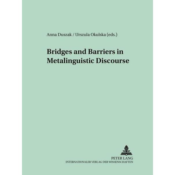 Bridges and Barriers in Metalinguistic Discourse, Fachbücher von Urszula Okulska, Anna Duszak