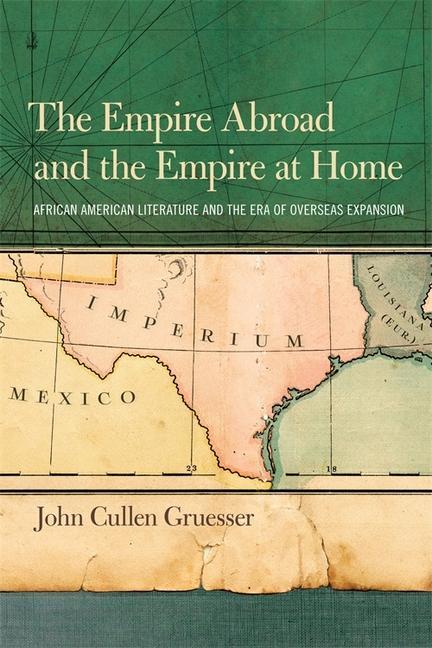Produktbild Empire Abroad & The Empire At (Englisch, John Cullen Gruesser, 2012)
