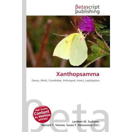 Xanthopsamma, Fachbücher von Lambert M. Surhone, Mariam T. Tennoe, Susan F. Henssonow