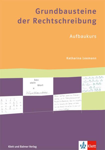 Image du produit Grundbausteine der Rechtschreibung. Arbeitsbuch Aufbaukurs (Allemand, Katharina Leemann, 2015)