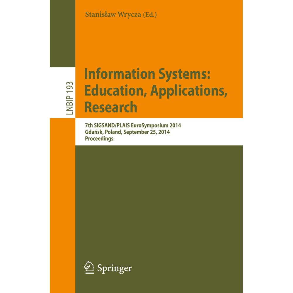 Information Systems: Education, Applications, Research, Fachbücher von Stanislaw Wrycza