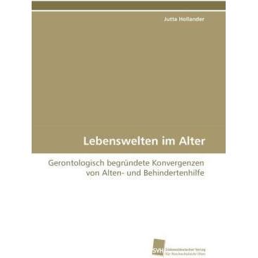 Lebenswelten im Alter, Fachbücher von Jutta Hollander