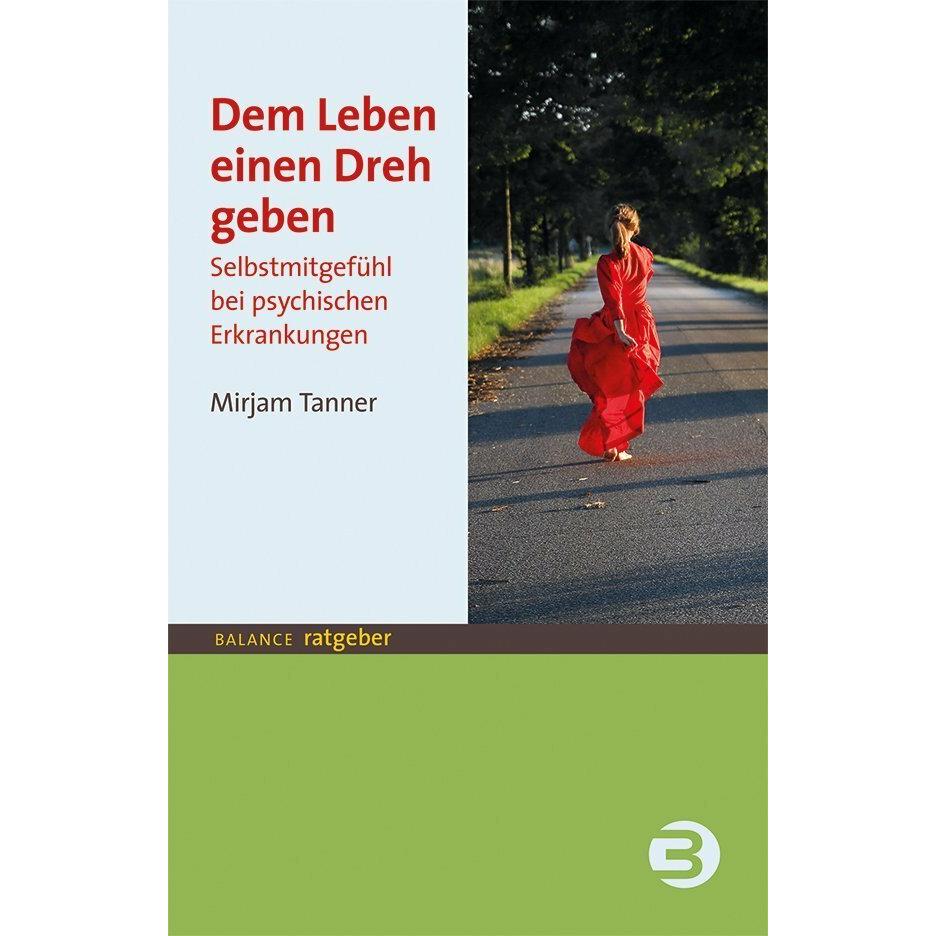 Dem Leben einen Dreh geben, Fachbücher von Mirjam Tanner