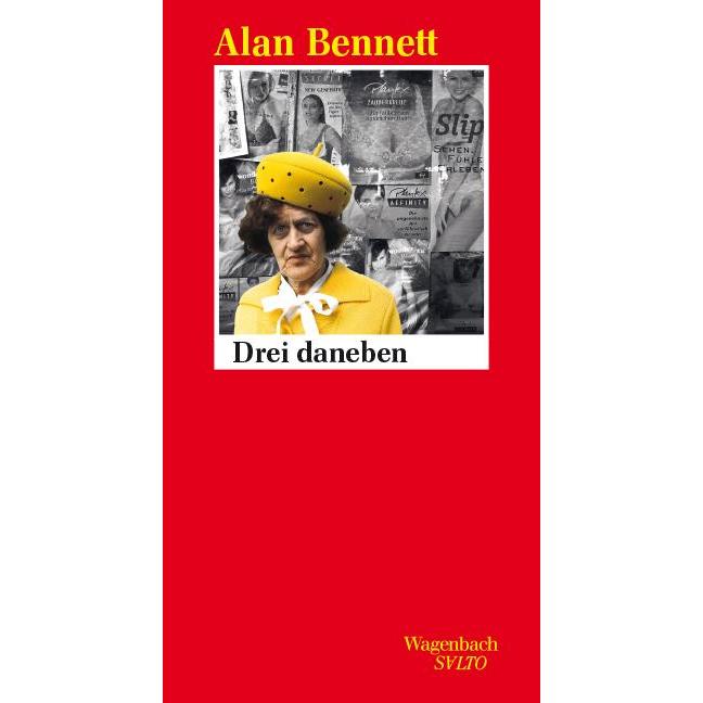 Drei daneben, Belletristik von Alan Bennett