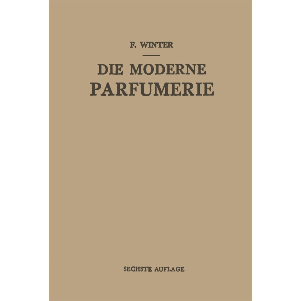 Die Moderne Parfumerie, Fachbücher von Fred Winter