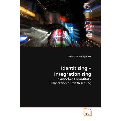 Identitising Integrationising, Fachbücher von Natascha Georgantas