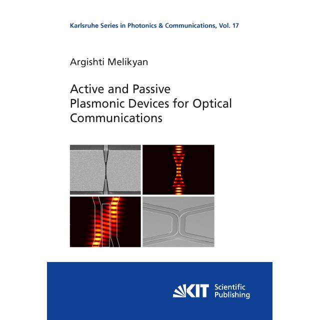 Active and Passive Plasmonic Devices for Optical Communications, Fachbücher von Argishti Melikyan