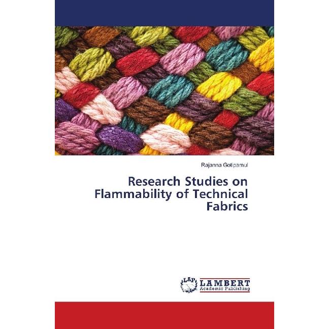 Research Studies on Flammability of Technical Fabrics, Fachbücher von Rajanna Gotipamul