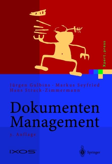 Produktbild Dokumenten-Management (Deutsch, Hans Strack-Zimmermann, Jürgen Gulbins, Markus Seyfried, 2012)