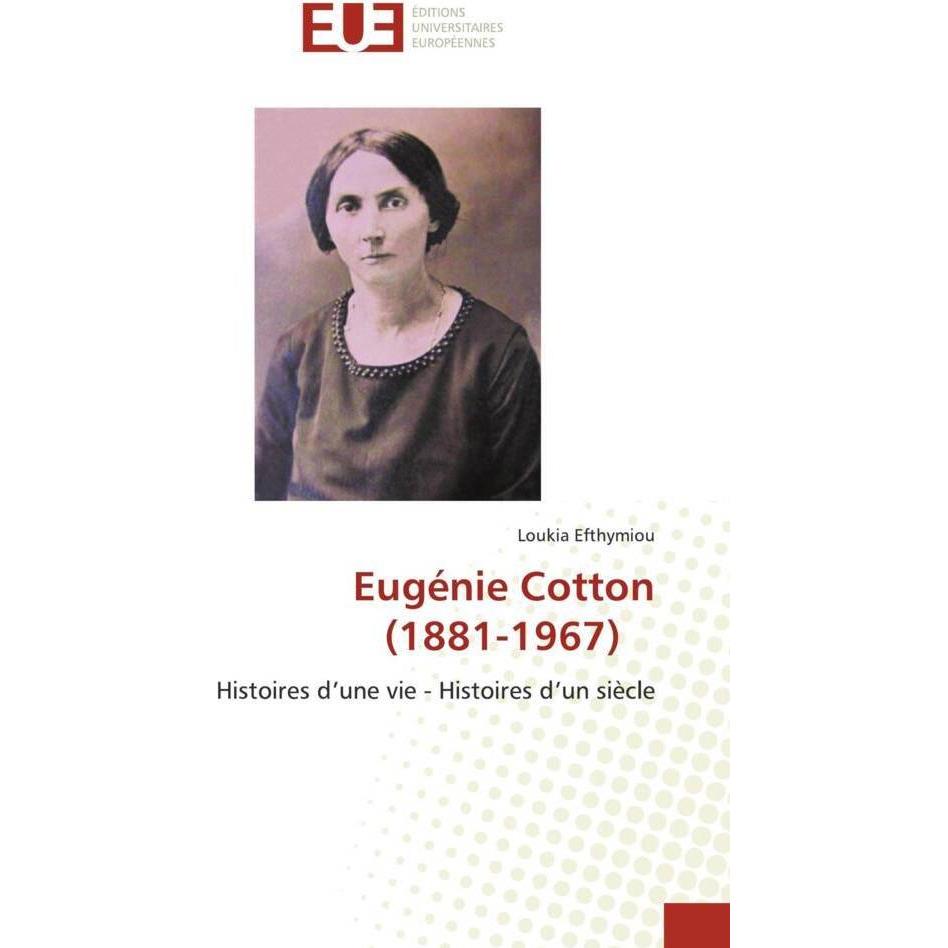 Eugénie Cotton(1881-1967), Fachbücher von Loukia Efthymiou