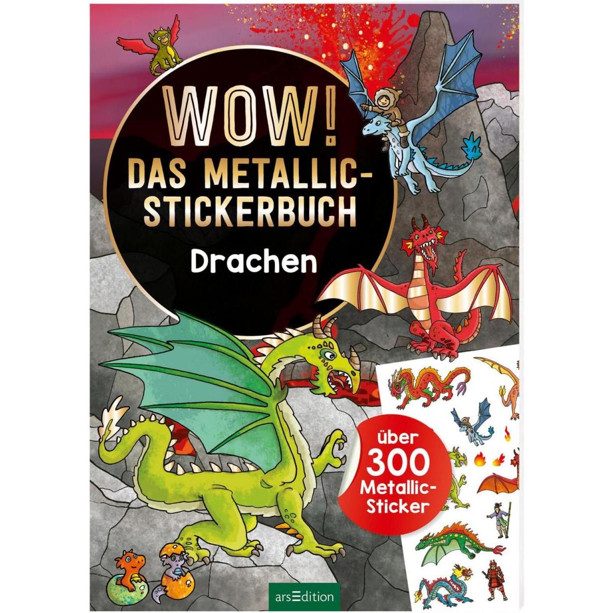 Ars Edition, Sticker, Wow! Das Metallic-Stickerbuch - Drachen