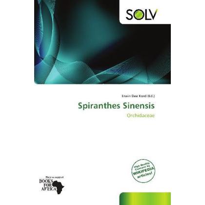 Spiranthes Sinensis, Fachbücher von Erwin Dee Kord