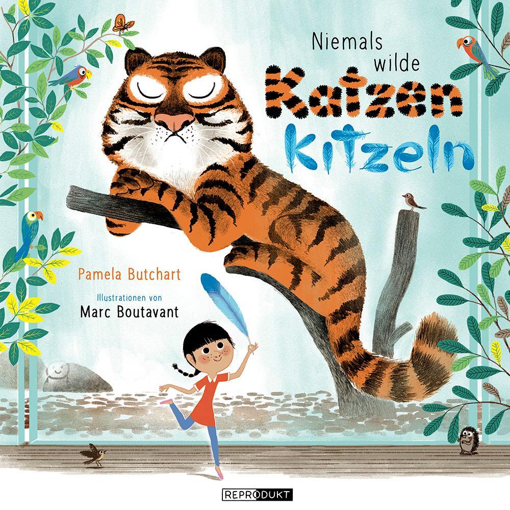 Niemals wilde Katzen kitzeln, Kinderbücher von Pamela Butchart, Marc Boutavant