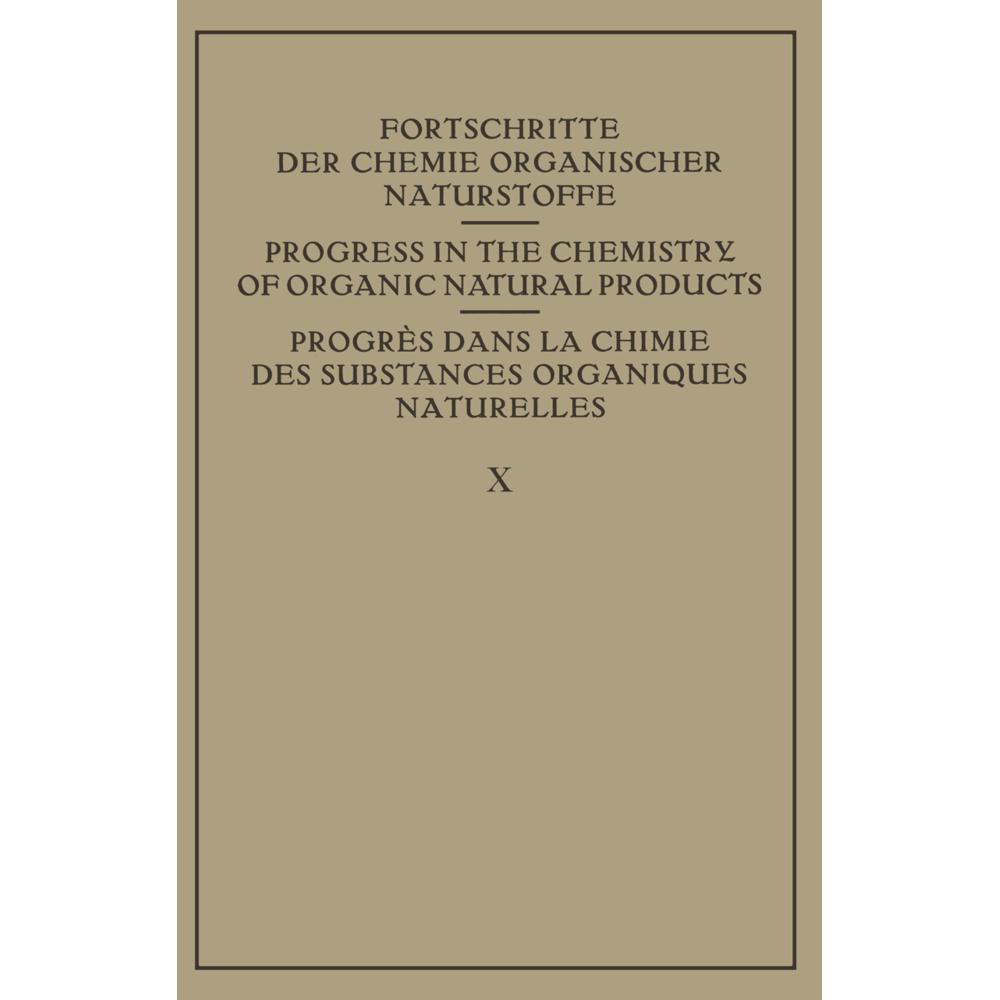 Fortschritte der Chemie Organischer Naturstoffe / Progress in the Chemistry of Organic Natural Produ, Fachbücher von R. ...
