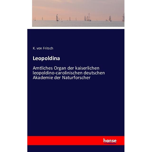Leopoldina, Belletristik
