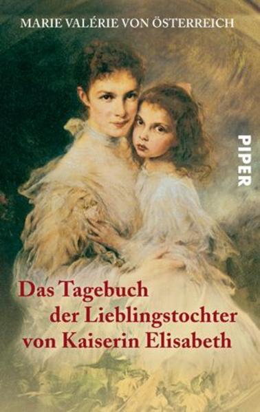 Produktbild Das Tagebuch der Lieblingstochter von Kaiserin Elisabeth 18781899 (Deutsch, Marie Valérie von Österreich, 2005)
