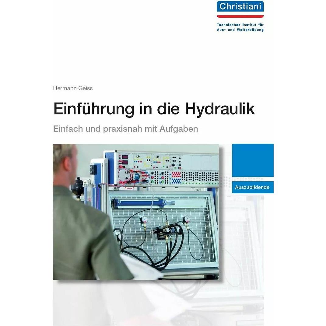 Hydraulik - Übungen für den Auszubildenden, Schulbücher von Herrmann Geiss