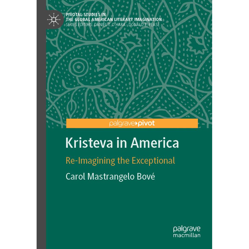 Kristeva in America, Fachbücher von Carol Mastrangelo Bové