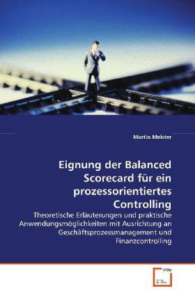 Produktbild Eignung der Balanced Scorecard für einprozessorientiertes Controlling (Martin Meister, 2008)