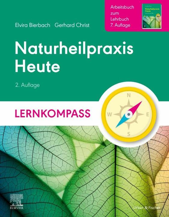 Produktbild Naturheilpraxis Heute Lernkompass - Arbeitsbuch zum Lehrbuch 7. Auflage (Deutsch, Gerhard Christ, Elvira Bierbach, 2024)